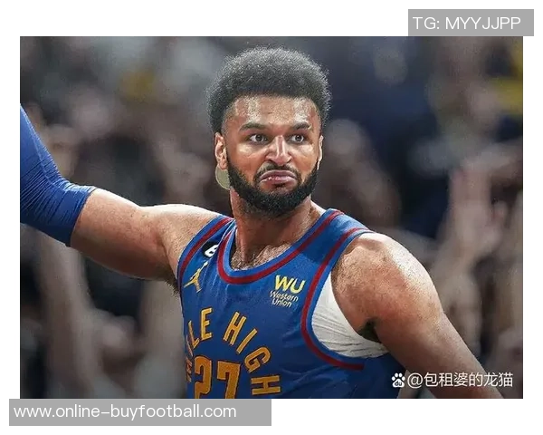 明天掘金客场挑战凯尔特人贾马尔穆雷阿隆戈登布劳恩出战存疑